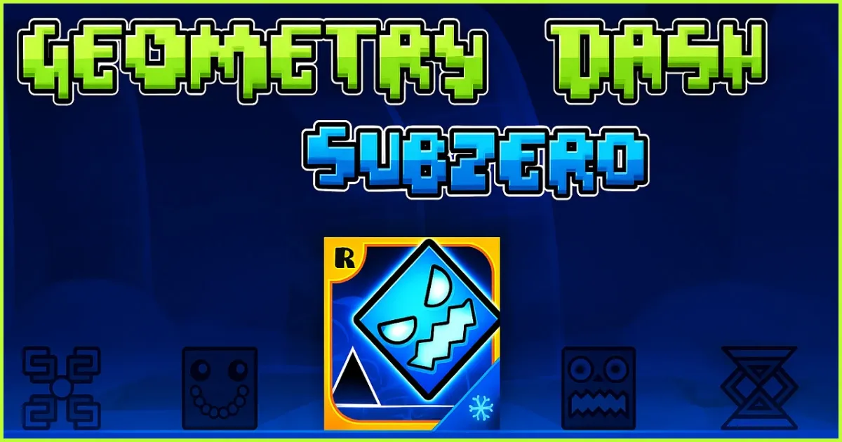 Geometry Dash Subzero